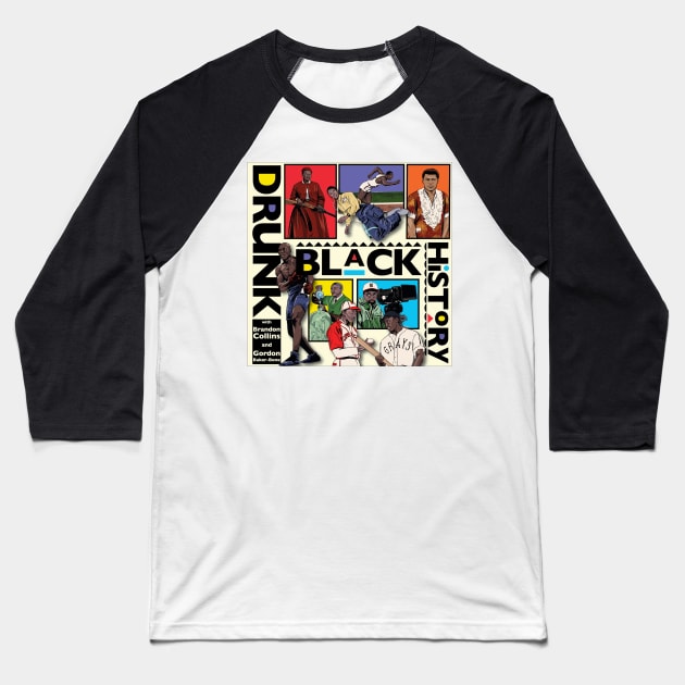 DBH Artwork Baseball T-Shirt by Drunk Black History Podcast